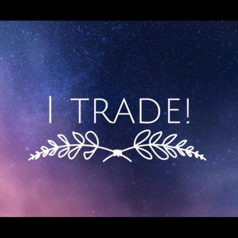 I’m opened to trades.